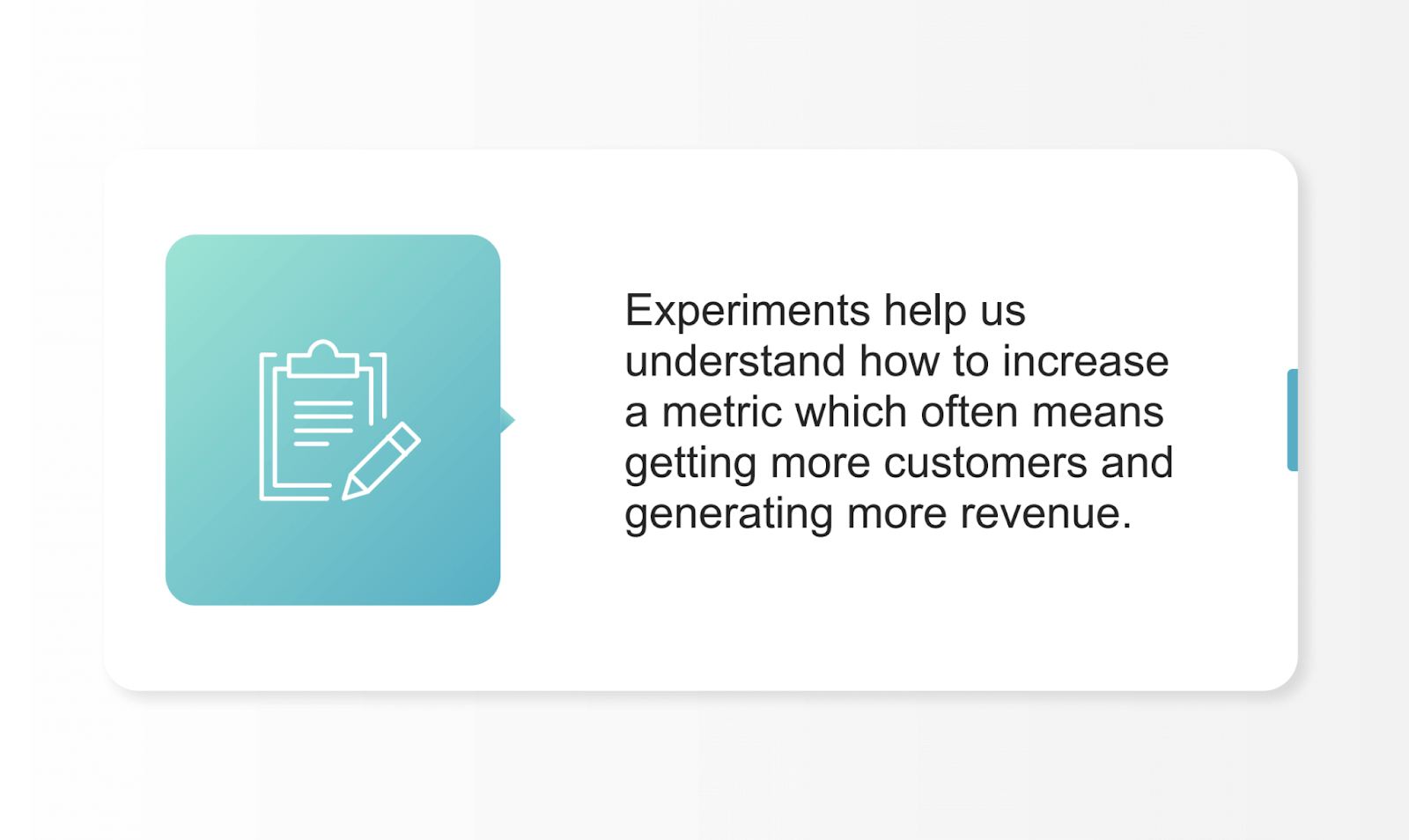 experiments to increase a metric