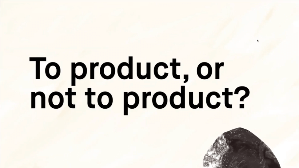 to product, or not to product