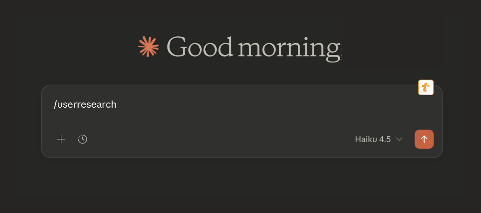 Example of a saved snippet in Claude. Text in Claude's prompt box reads /userresearch