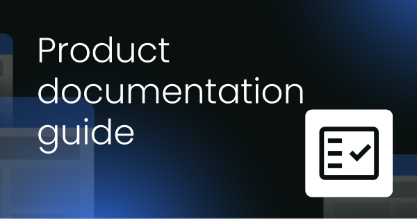 Product documentation best practices guide