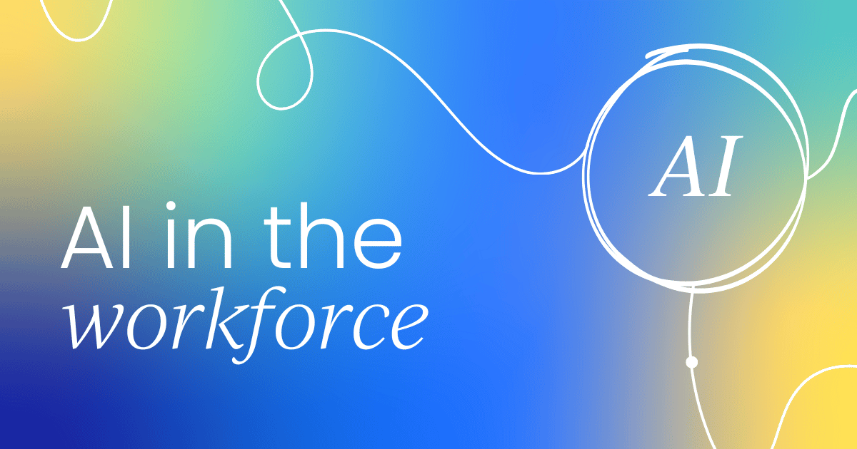 AI in the workforce:  Cutting through the noise, leading with clarity