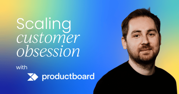Scaling customer obsession  through product ops