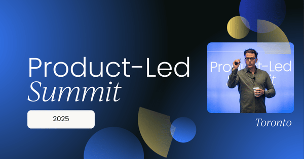Product-Led Summit Toronto | 2025