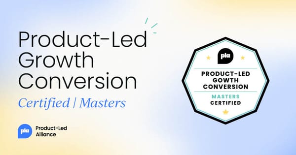 Product-Led Growth Conversion Certified: Masters