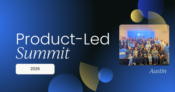 Product-Led Summit, Austin 2026