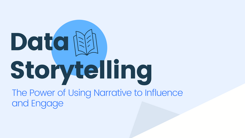 Data storytelling: The power of using  narrative to influence and engage