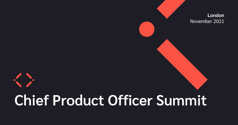 Chief Product Officer Summit | November 26 | London