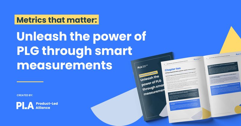 Metrics that matter ebook: Unleash the power of PLG through smart measurements today