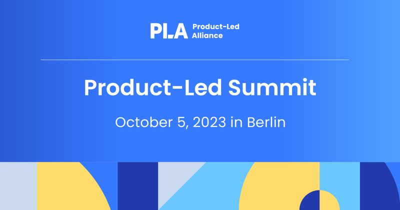 Product-Led Summit | Berlin | October 5, 2023
