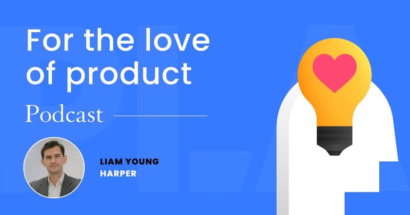 How your own experiences can shape your product, with Liam Young