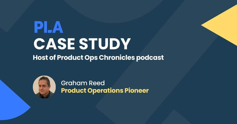 “There are no other product ops dedicated podcasts in production except ours” - Graham Reed
