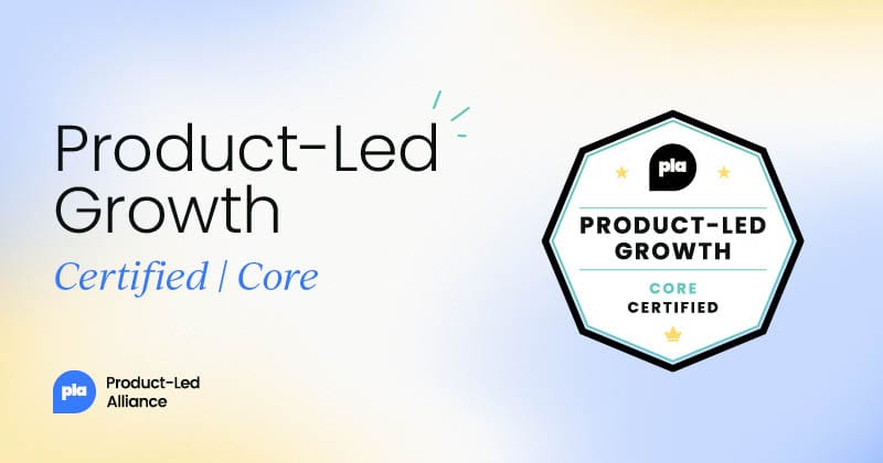 Product-Led Growth Certified: Core