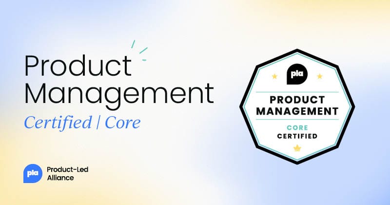 Product Management Certified: Core