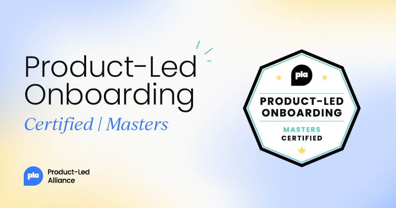 Product-Led Onboarding Certified: Masters
