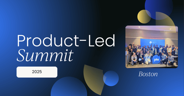 Product-Led Summit Boston | 2025