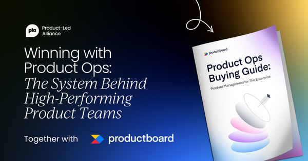 Winning with Product Ops: The system behind high-performing product teams